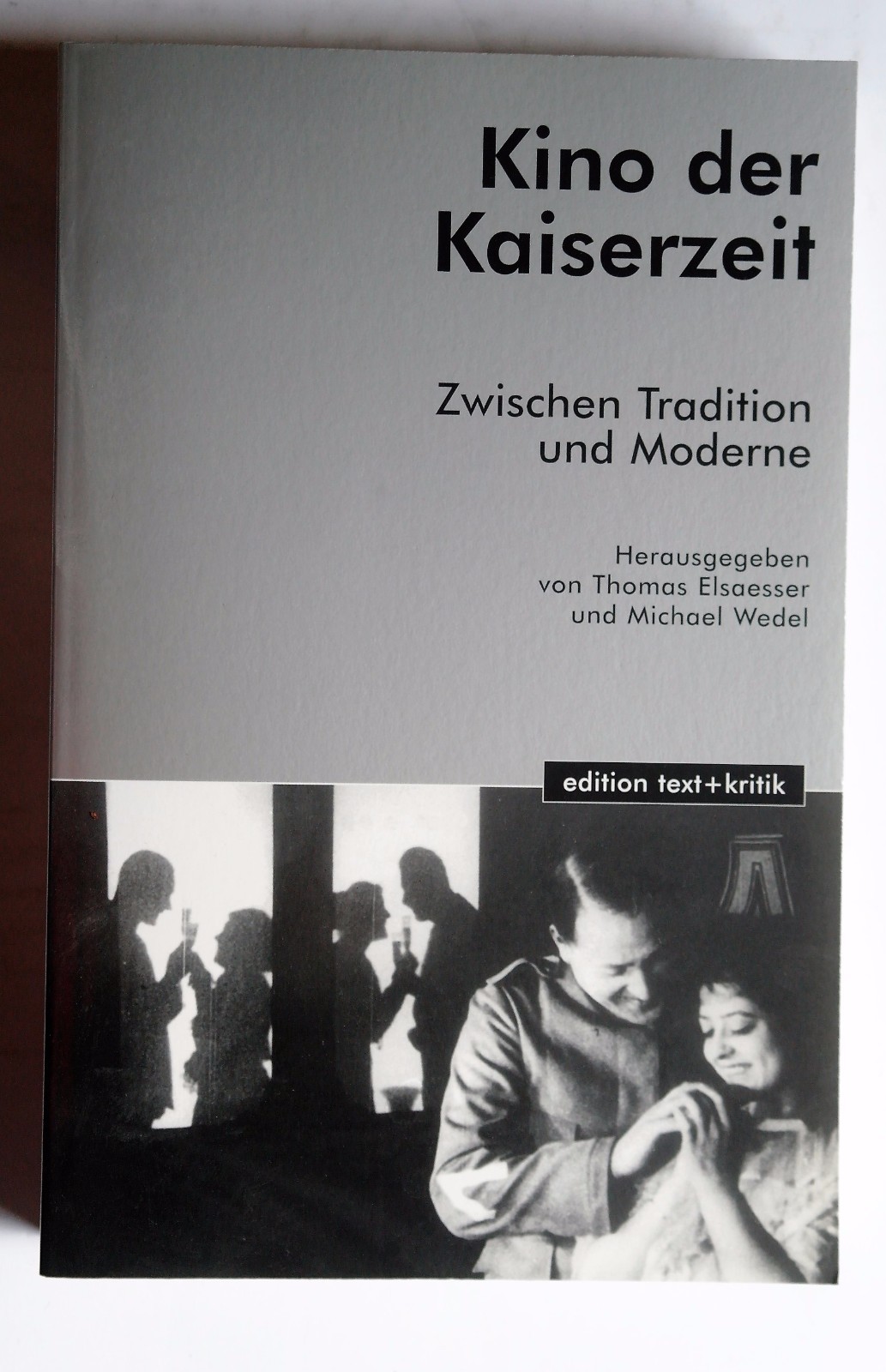 R10800 Kino der Kaiserzeit: Zwischen Tradition und Moderne - Thomas Elsaesser