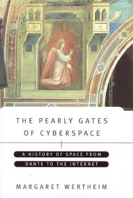 The pearly gates of cyberspace: A h..., Wertheim, Marga