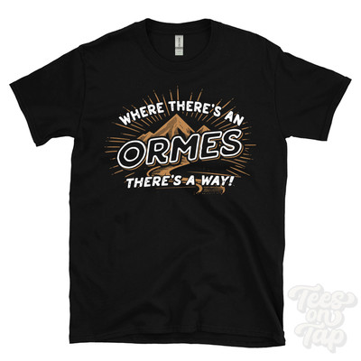 WHERE THERE'S AN ORMES... T-SHIRT Name Nachname lustig Familie Geschenkidee
