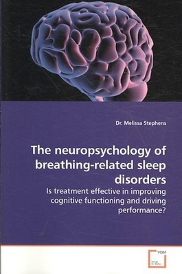 Neuropsychology of Breathing-Related Sleep Disorders : Is Treatment Effective...