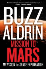 Mission to Mars: My Vision for Space Exploration - Hardcover - GOOD