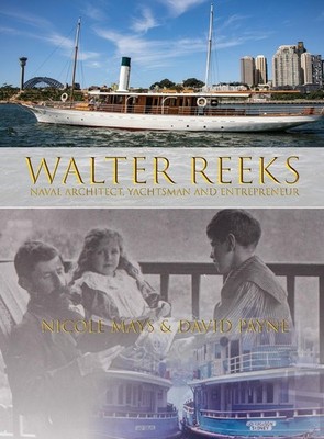 Walter Reeks: Naval Architect, Yachtsman and Entrepreneur,Mays, 