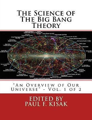 The Science of the Big Bang Theory Ser.: The Science of the Big Bang