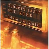 Nobodys Fault but Mine, Edwin McCain, New