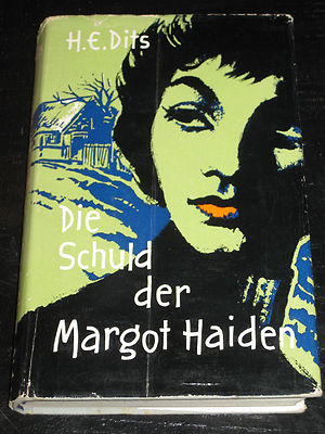 Die Schuld der Margot Haiden   von Hans Emil Dits (Roman, gebunden)