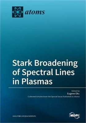 Stark Broadening of Spectral Lines in Plasmas (Paperback or Softback)