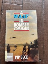 A WAAF in Bomber Command PB Pip Beck