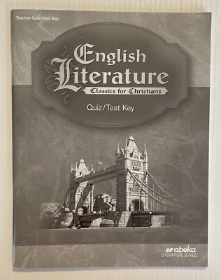 Abeka English Literature Teacher Quiz / Test Key Grade 12 Current ...