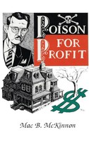 Mac Mckinnon | Poison For Profit | Buch | Englisch (2023) | Gebunden