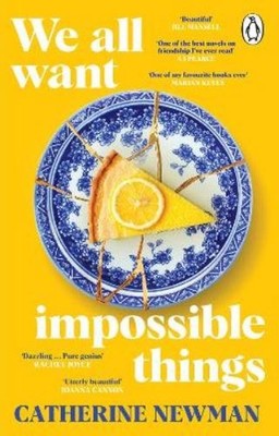Catherine Newman We All Want Impossible Things (Paperback) (UK IMPORT)