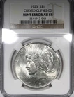 1923 Peace Dollar NGC AU58 Mint Error Curved Clip @ 2
