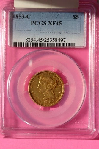 1853-c $5 Liberty Half Eagle Gold Coin - Charlotte Mint. PCGS Certified XF 45.