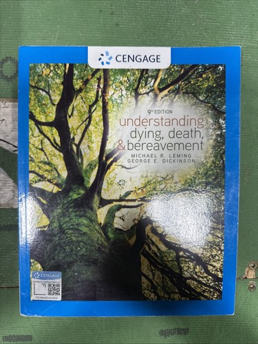 Understanding Dying, Death, and Bereavement - Hardcover - GOOD