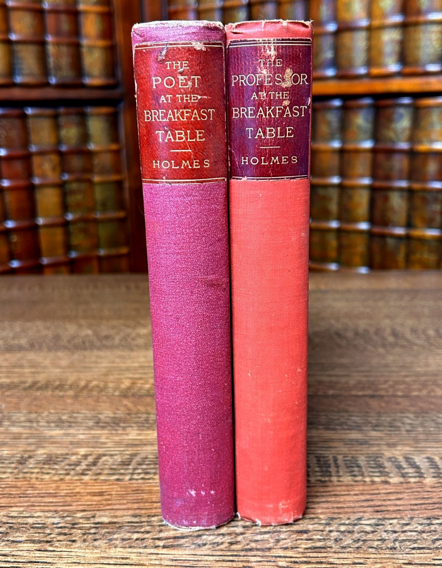 Oliver Wendell Holmes 1894 lot of 2; Poet Professor at Breakfast Table Hardcover