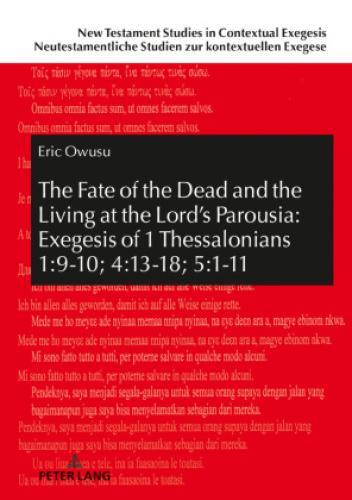 Thumbnail - The Fate Of The Dead And The Living At The Lord's Parousia: Exegesis