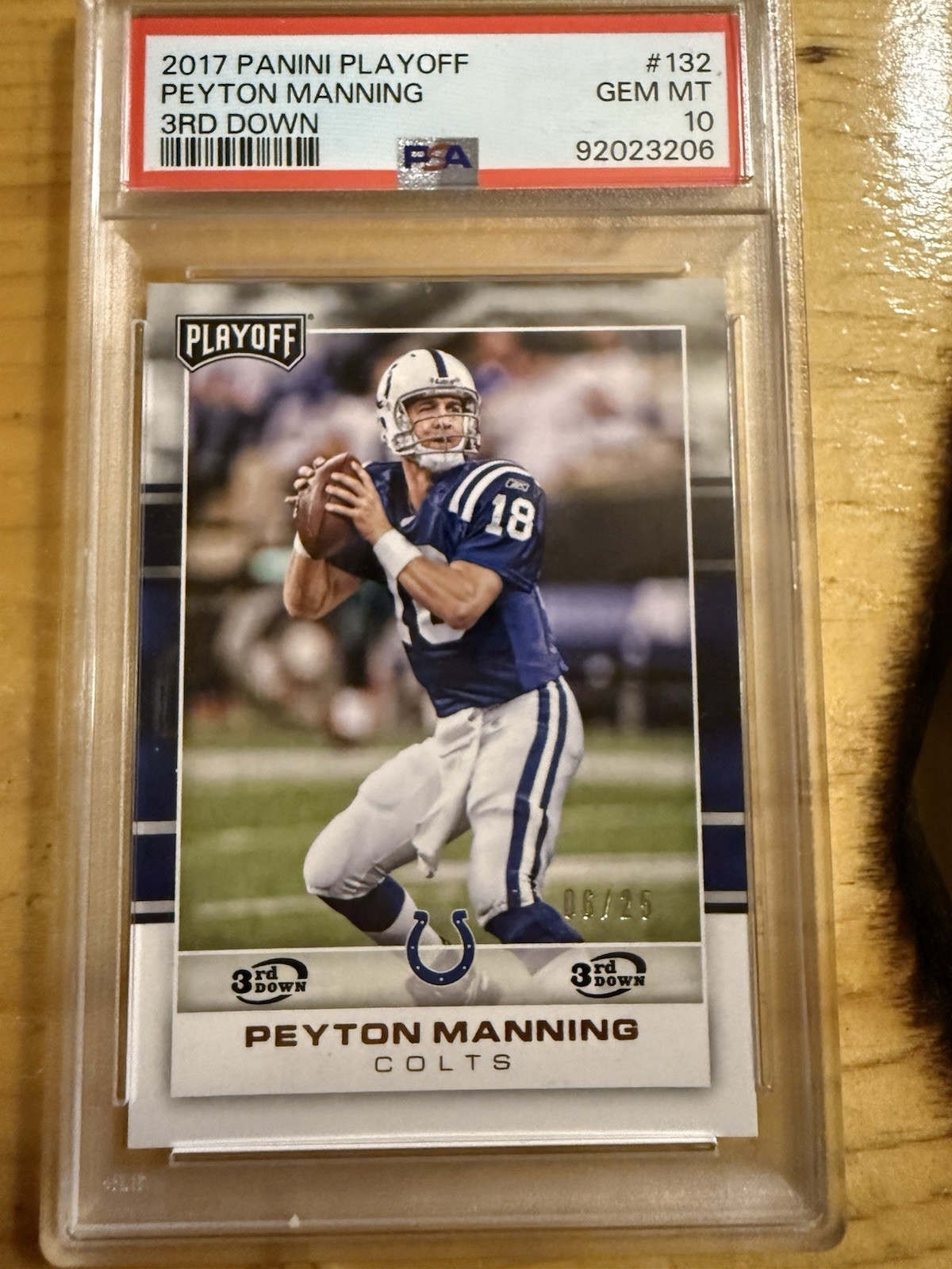 2017 Panini Payton Manning 3rd DownSsp#/25 PSA 10! Also a True 1 Of 1🔥