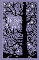History Press - Anthology Of Irish Folk Tales - Hardback - G245Z
