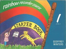 Rainbow Recorder Course Starter Book Level 1 - Winters, Geoffrey