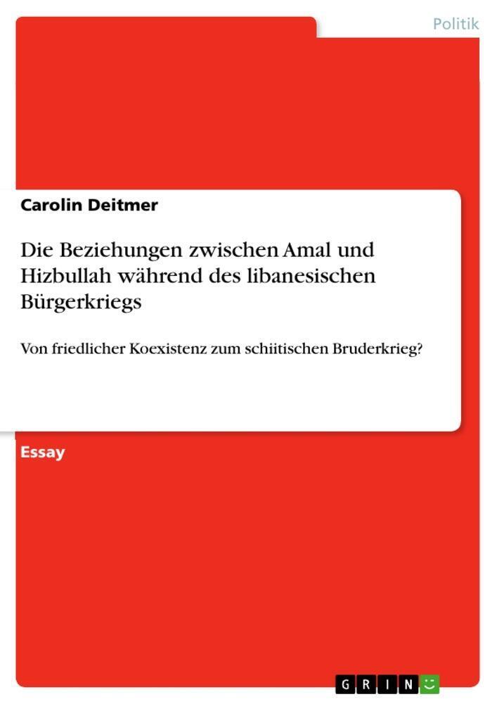 Thumbnail - Carolin Deitmer | Die Beziehungen Zwischen Amal Und Hizbullah Während