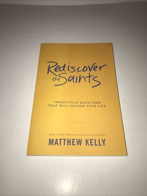 Rediscover the Saints 2019 paperback by Matthew Kelly pre-owned
