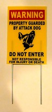  1 WARNING Property Guarded by Attack Dog DO NOT ENTER Sign w/Stake 8x12 yel
