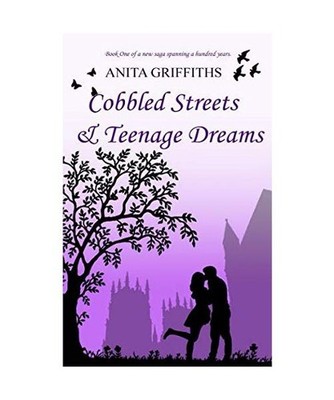 Cobbled Streets & Teenage Dreams, Anita Griffiths