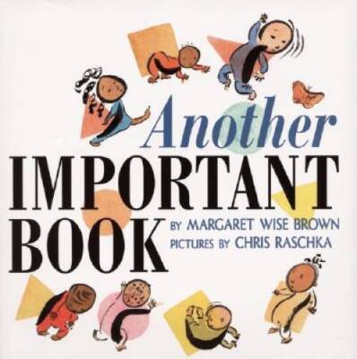 Another Important Book - Library Binding By Brown, Margaret Wise - GOOD