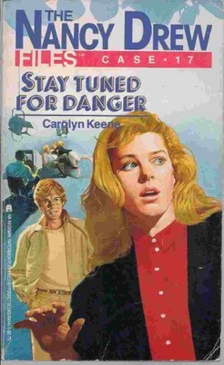 Stay Tuned for Danger (Nancy Drew Fi..., Keene, Carolyn