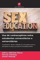 Jeffrey Keegan Otieno (U. A.) | Uso De Contraceptivos Entre Estudantes...