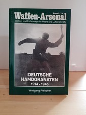 Wolfgang Fleischer - Deutsche Handgranaten 1914-1945 - Waffen-Arsenal Band 174