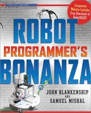 Robot Programmer's Bonanza Paperback John, Mishal, Samuel Blanken