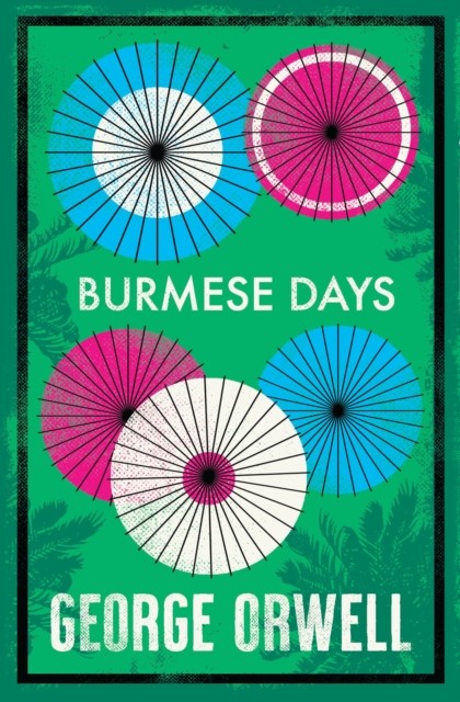 Burmese Days Annotated Edition by George Orwell (Paperback Book)