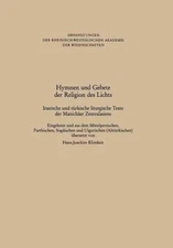 Hymnen Und Gebete Der Religion Des Lichts : Iranische Und Türkische Liturgisc...