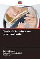 Ashish Kumar (U. A.) | Choix De La Teinte En Prosthodontie | Taschenbuch (2024)