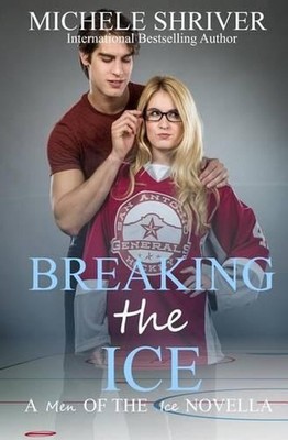 Breaking the Ice by Michele Shriver (English) Paperback Book