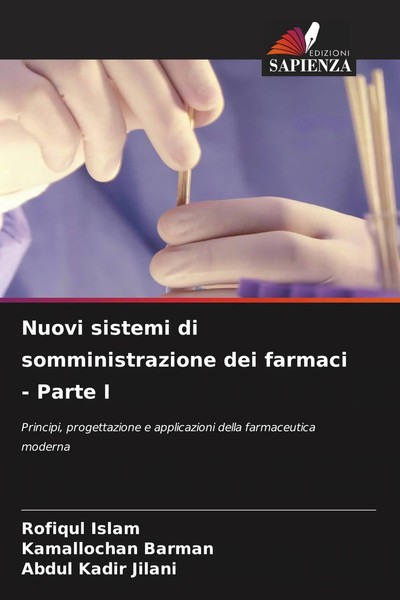 Rofiqul Islam (U. A.) | Nuovi Sistemi Di Somministrazione Dei Farmaci - Parte I-image