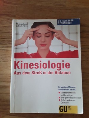 Kinesiologie: Aus Stress in die Balance. In wenigen Minu... Zustand akzeptabel