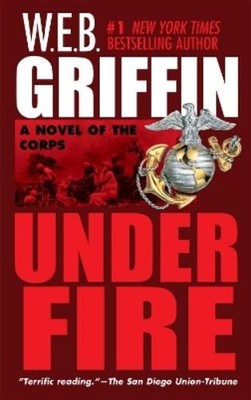 W.E.B. Griffin Under Fire (Taschenbuch) Corps