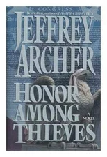 Honor Among Thieves - Hardcover By Archer, Jeffrey - GOOD