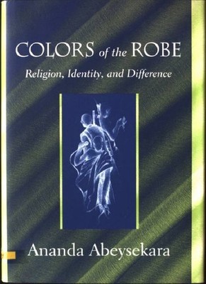 Colors of the Robe: Religion, Identity, and Difference Studies in Comparative Re