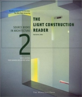 The Light Construction Reader (Source Books in Architecture) by Kipnis