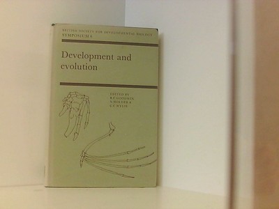 Development and Evolution: The Sixth Symposium (British Society for Developmenta