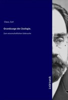 Carl Claus | Grundzuege Der Zoologie. | Taschenbuch | Deutsch