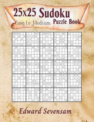 25x25 Sudoku Puzzle Book Easy to Medium: Irregular Sudoku Variations Brain Logic