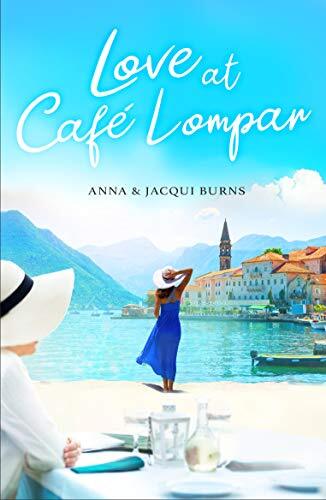 Love at Cafe Lompar,Anna Burns,Jacqui Burns