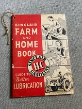 SINCLAIR GASOLINE Farm & Home Book Guide to Tractor Lubrication 1951 Booklet