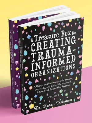 Karen Treisman | A Treasure Box for Creating Trauma-Informed Organizations