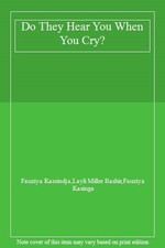 Do They Hear You When You Cry?,Fauziya Kassindja, Layli Miller B