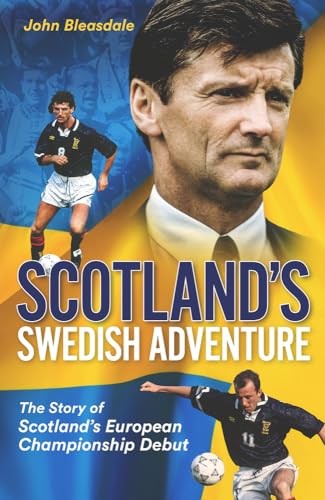 John Bleasdale - Scotland's Swedish Adventure The Story Of Scotl - G245Z-image