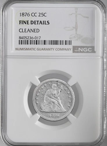1876-CC  25C SEATED LIBERTY QUARTER NGC FINE DETAILS "CLEANED" #8405236-017